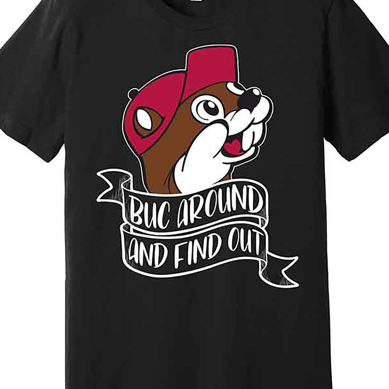 Men's Graphic T-Shirt - Funny Buc Around And Find Out Design
