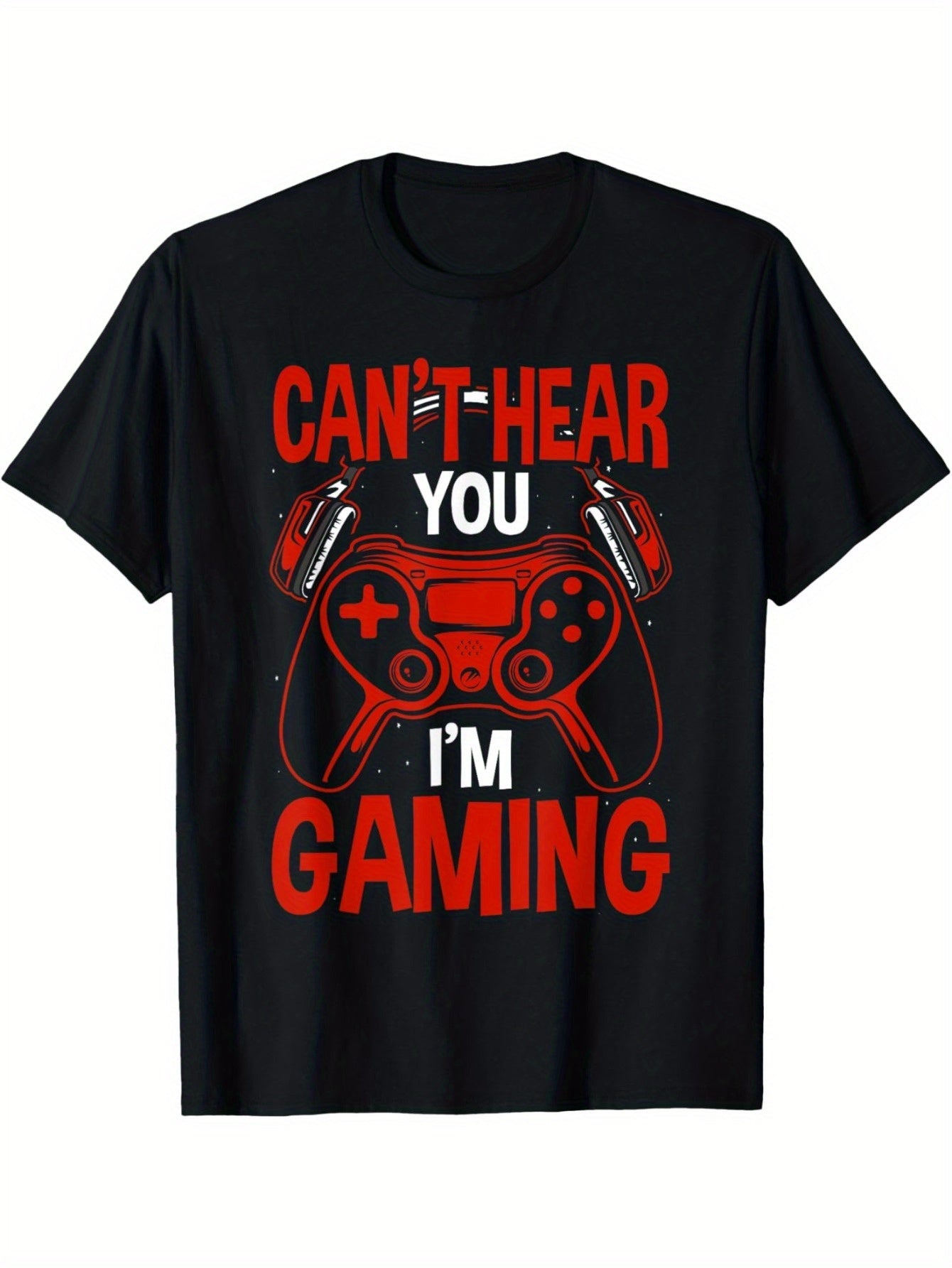 Men's Graphic T-Shirt: I Can't Hear You, I'm Gaming Fun Tee